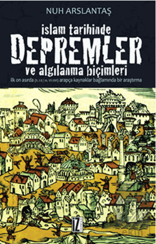 İslam Tarihinde Depremler ve Algılanma Biçimleri