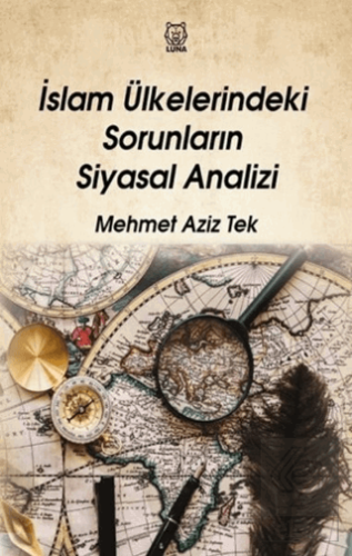 İslam Ülkelerindeki Sorunların Siyasal Analizi