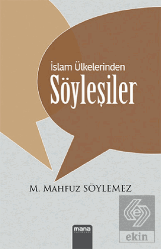 İslam Ülkelerinden Söyleşiler