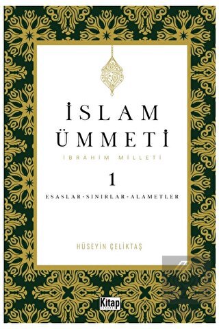 İslam Ümmeti 1 (İbrahim Milleti) Esaslar- Sınırlar