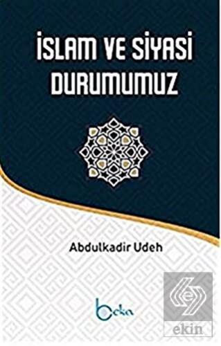 İslam ve Siyasi Durumumuz