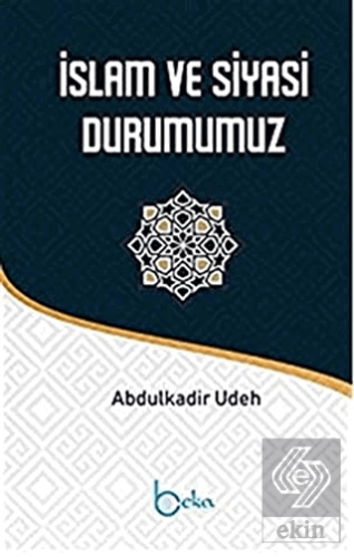 İslam ve Siyasi Durumumuz