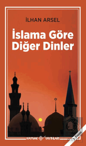 İslama Göre Diğer Dinler