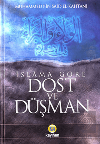 İslama Göre Dost ve Düşman