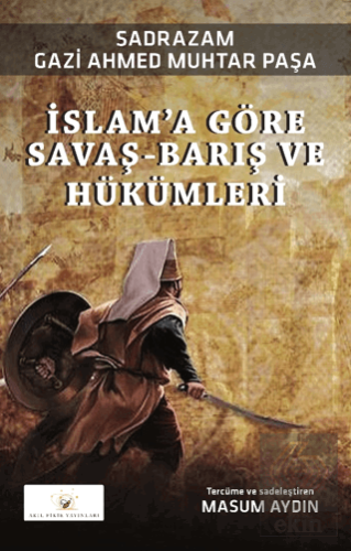 İslam'a Göre Savaş-Barış ve Hükümleri