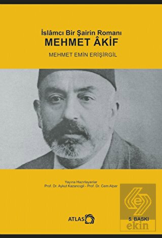 İslamcı Bir Şairin Romanı Mehmet Akif