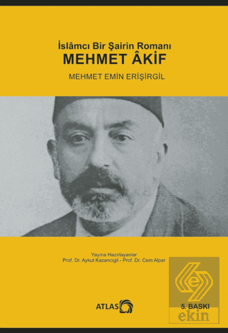 İslamcı Bir Şairin Romanı Mehmet Akif