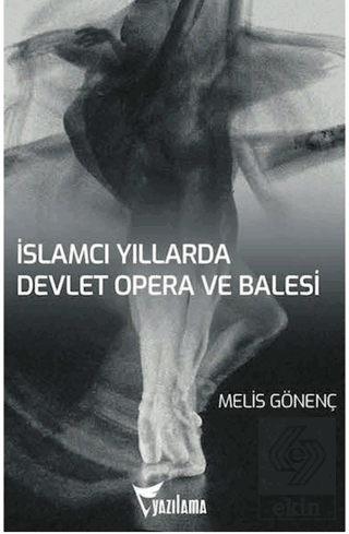 İslamcı Yıllarda Devlet Opera ve Balesi (DOB)