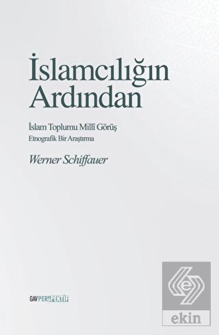 İslamcılığın Ardından - İslam Toplumu Milli Görüş