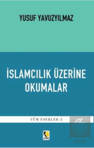 İslamcılık Üzerine Okumalar