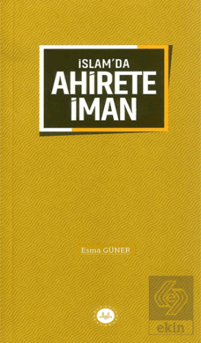 İslamda Ahirete İman