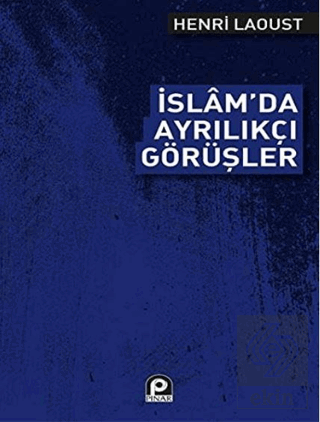 İslam'da Ayrılıkçı Görüşler