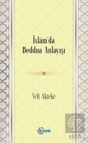 İslam'da Beddua Anlayışı