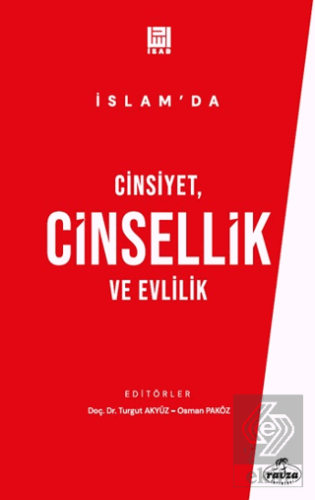 İslam'da Cinsiyet, Cinsellik ve Evlilik