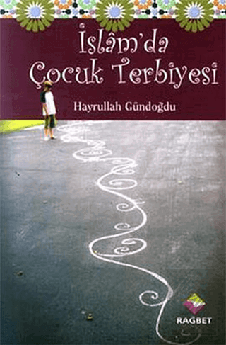 İslam\'da Çocuk Terbiyesi