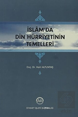 İslam\'da Din Hürriyetinin Temelleri