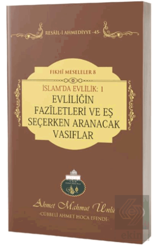 İslamda Evlilik 1: Evliliğin Faziletleri ve Eş Seçerken Aranacak Vasıf