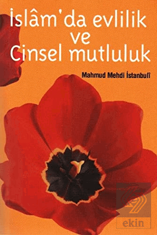 İslamda Evlilik ve Cinsel Mutluluk