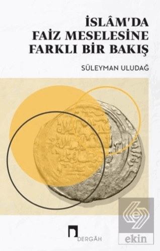 İslam'da Faiz Meselesine Farklı Bir Bakış