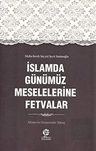 İslamda Günümüz Meselelerine Fetvalar