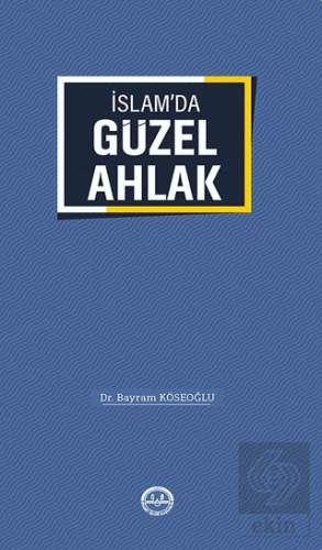 İslam'da Güzel Ahlak