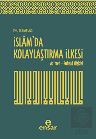 İslam\'da Kolaylaştırma İlkesi