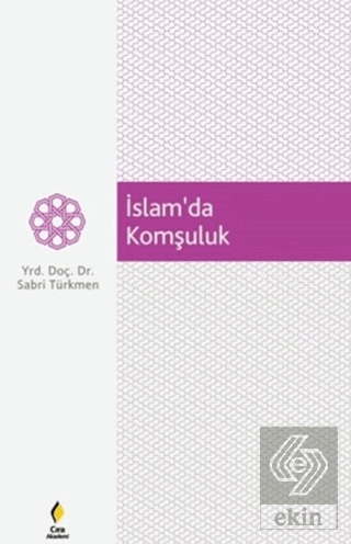 İslam\'da Komşuluk