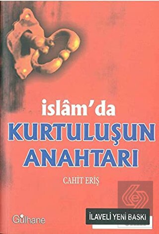 İslam\'da Kurtuluşun Anahtarı