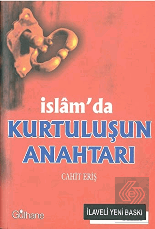 İslam\'da Kurtuluşun Anahtarı