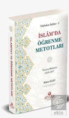 İslam'da Öğrenme Metodları / Talebelere Rehber 2