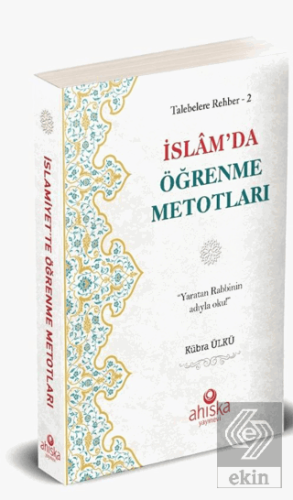 İslam'da Öğrenme Metodları / Talebelere Rehber 2