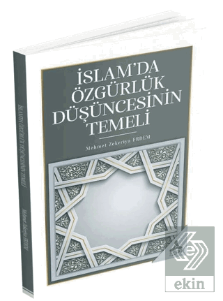 İslam'da Özgürlük Düşüncesinin Temeli