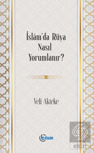 İslam'da Rüya Nasıl Yorumlanır?