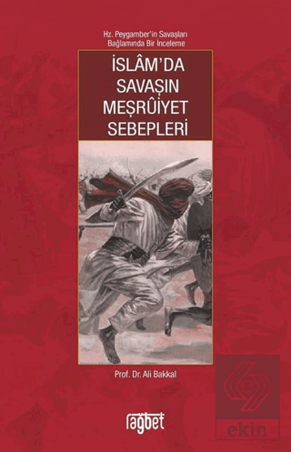 İslam\'da Savaşın Meşruiyet Sebepleri