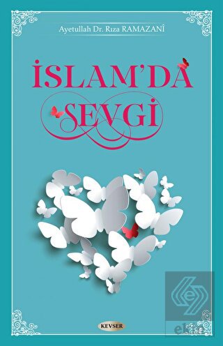 İslam\'da Sevgi