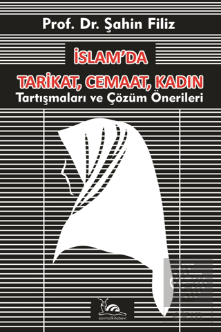 İslam'da Tarikat, Cemaat, Kadın