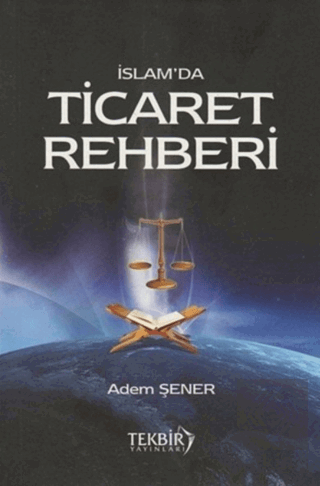 İslam\'da Ticaret Rehberi