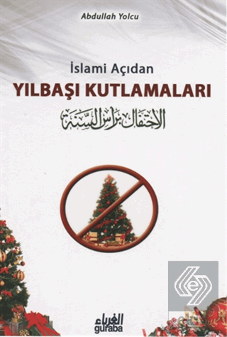 İslami Açıdan Yılbaşı Kutlamaları