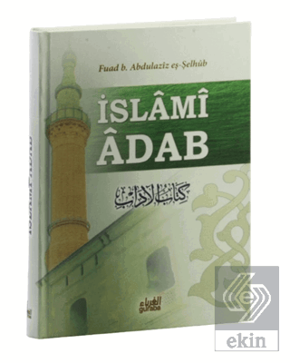 İslami Adab (Kitabu'l Adab Tercümesi)