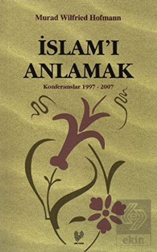 İslam\'ı Anlamak