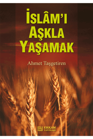 İslamı Aşkla Yaşamak