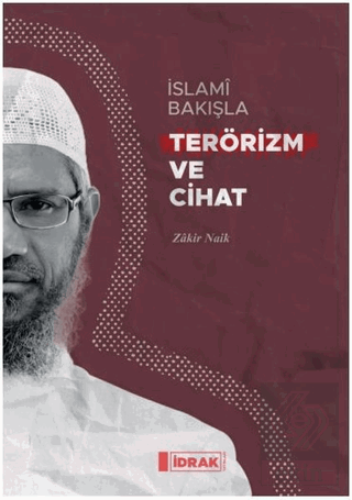 İslami Bakışla Terörizm ve Cihat