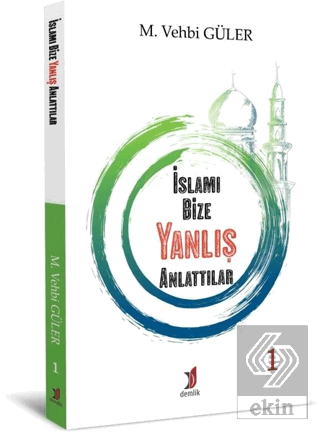 İslamı Bize Yanlış Anlattılar 1