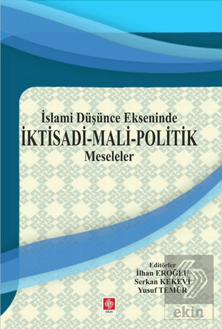 İslami Düşünce Ekseninde İktisadi Mali Pol.Mesele