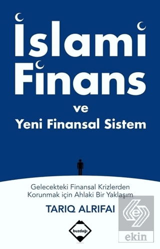 İslami Finans ve Yeni Finansal Sistem