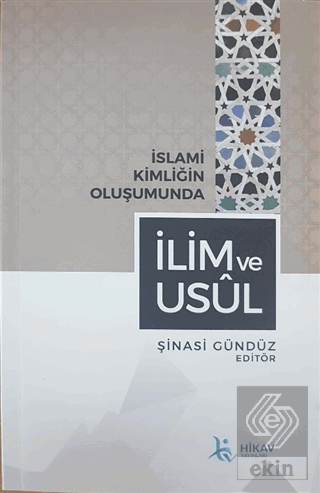 İslami Kimliğin Oluşumunda İlim ve Usul