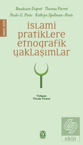 İslami Pratiklere Etnografik Yaklaşımlar