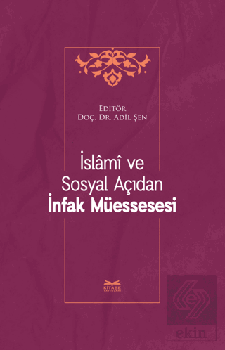 İslami ve Sosyal Açıdan İnfak Müessesesi