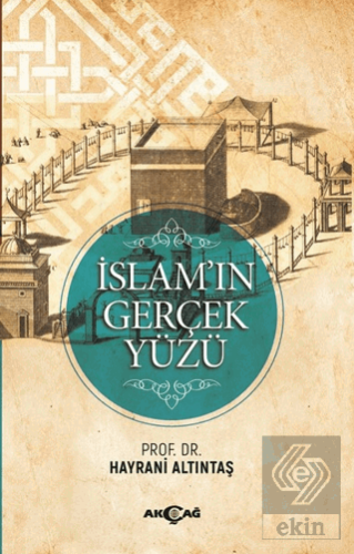 İslam\'ın Gerçek Yüzü