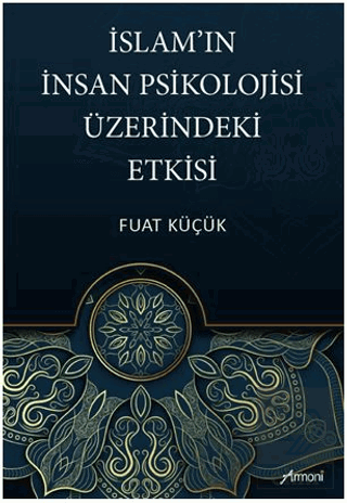 İslam'ın İnsan Psikolojisi Üzerindeki Etkisi